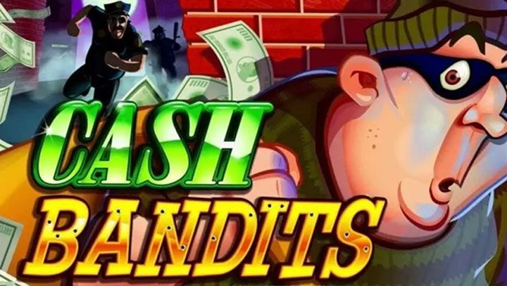 4. Hit the Vaults with Cash Bandits